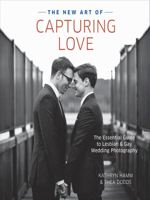Title details for The New Art of Capturing Love by Kathryn Hamm - Wait list